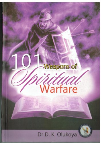 101 Weapons of Spiritual Warfare von The Battle Cry Christian Ministries